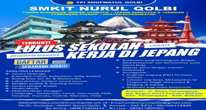 SMKIT NURUL QOLBI MEMBUKA PROGRAM KERJA KE JEPANG